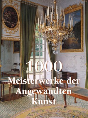 cover image of 1000 Meisterwerke der Angwandten Kunst